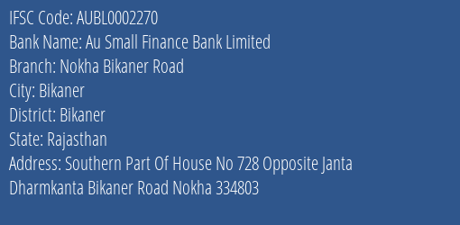 Au Small Finance Bank Nokha Bikaner Road Branch Bikaner IFSC Code AUBL0002270