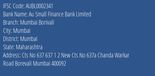 Au Small Finance Bank Mumbai Borivali Branch Mumbai IFSC Code AUBL0002341