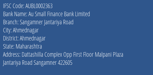 Au Small Finance Bank Sangamner Jantariya Road Branch Ahmednagar IFSC Code AUBL0002363