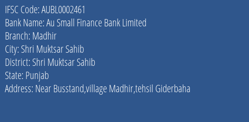 Au Small Finance Bank Madhir Branch Shri Muktsar Sahib IFSC Code AUBL0002461