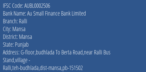 Au Small Finance Bank Ralli Branch Mansa IFSC Code AUBL0002506