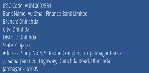 Au Small Finance Bank Dhinchda Branch Dhinhda IFSC Code AUBL0002584