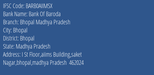 Bank Of Baroda Bhopal Madhya Pradesh Branch, Branch Code AIIMSX & IFSC Code BARB0AIIMSX