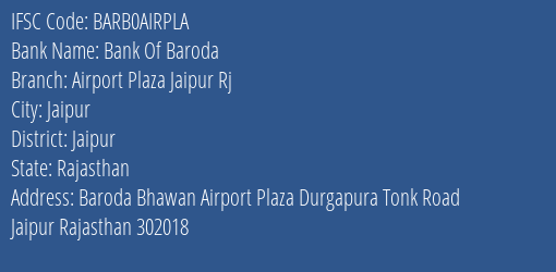 Bank Of Baroda Airport Plaza Jaipur Rj Branch Jaipur IFSC Code BARB0AIRPLA