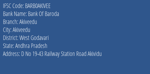 Bank Of Baroda Akiveedu Branch, Branch Code AKIVEE & IFSC Code BARB0AKIVEE