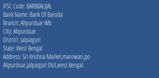 Bank Of Baroda Alipurduar Wb Branch, Branch Code ALIJAL & IFSC Code BARB0ALIJAL