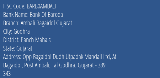 Bank Of Baroda Ambali Bagaidol Gujarat Branch Panch Mahals IFSC Code BARB0AMBALI