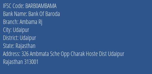 Bank Of Baroda Ambama Rj Branch Udaipur IFSC Code BARB0AMBAMA