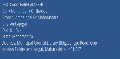 Bank Of Baroda Ambajogai Br Maharashtra Branch, Branch Code AMBBHI & IFSC Code Barb0ambbhi