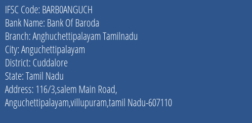 Bank Of Baroda Anghuchettipalayam Tamilnadu Branch, Branch Code ANGUCH & IFSC Code BARB0ANGUCH