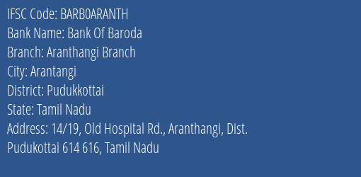 Bank Of Baroda Aranthangi Branch Branch, Branch Code ARANTH & IFSC Code BARB0ARANTH