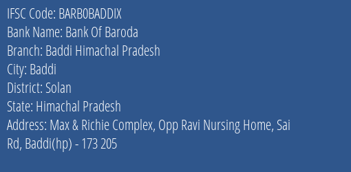 Bank Of Baroda Baddi Himachal Pradesh Branch, Branch Code BADDIX & IFSC Code BARB0BADDIX