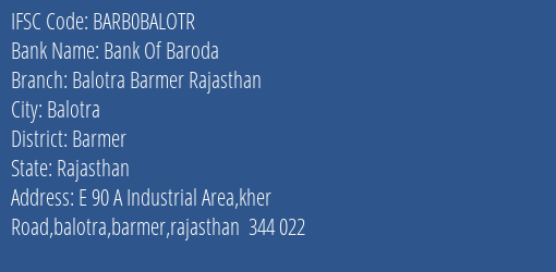 Bank Of Baroda Balotra Barmer Rajasthan Branch Barmer IFSC Code BARB0BALOTR