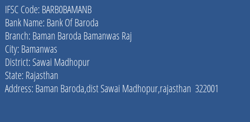 Bank Of Baroda Baman Baroda Bamanwas Raj Branch Sawai Madhopur IFSC Code BARB0BAMANB