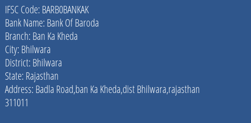Bank Of Baroda Ban Ka Kheda Branch Bhilwara IFSC Code BARB0BANKAK