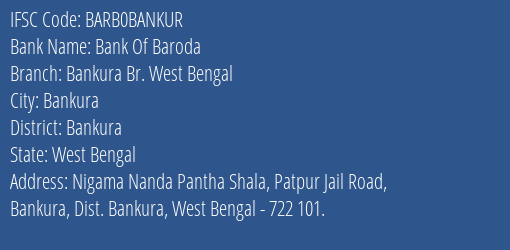 Bank Of Baroda Bankura Br. West Bengal Branch Bankura IFSC Code BARB0BANKUR