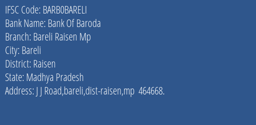 Bank Of Baroda Bareli Raisen Mp Branch, Branch Code BARELI & IFSC Code Barb0bareli