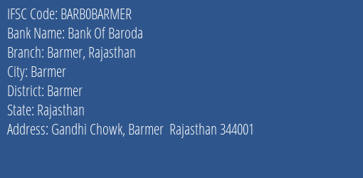 Bank Of Baroda Barmer Rajasthan Branch Barmer IFSC Code BARB0BARMER