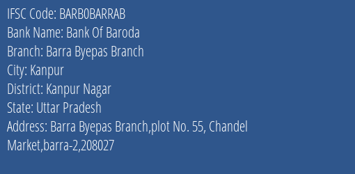 Bank Of Baroda Barra Byepas Branch Branch Kanpur Nagar IFSC Code BARB0BARRAB