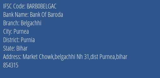 Bank Of Baroda Belgachhi Branch Purnia IFSC Code BARB0BELGAC