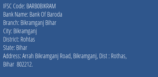 Bank Of Baroda Bikramganj Bihar Branch Rohtas IFSC Code BARB0BIKRAM