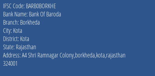 Bank Of Baroda Borkheda Branch Kota IFSC Code BARB0BORKHE