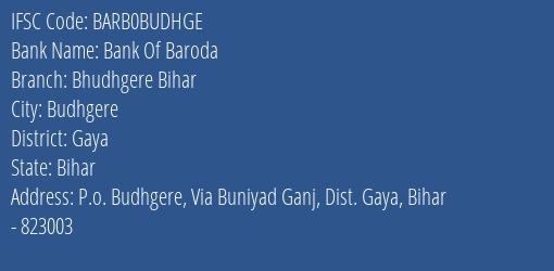 Bank Of Baroda Bhudhgere Bihar Branch, Branch Code BUDHGE & IFSC Code BARB0BUDHGE