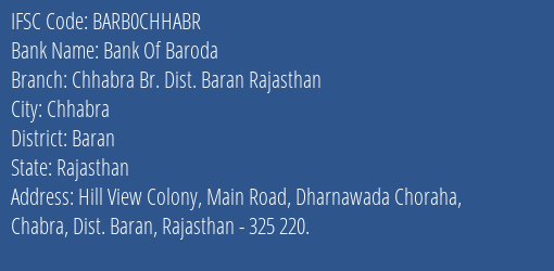 Bank Of Baroda Chhabra Br. Dist. Baran Rajasthan Branch Baran IFSC Code BARB0CHHABR