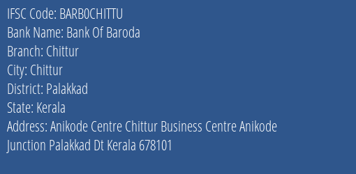 Bank Of Baroda Chittur Branch, Branch Code CHITTU & IFSC Code Barb0chittu