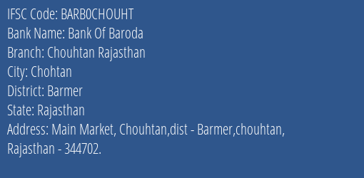 Bank Of Baroda Chouhtan Rajasthan Branch Barmer IFSC Code BARB0CHOUHT