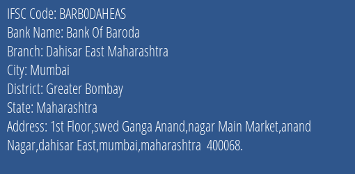 Bank Of Baroda Dahisar East Maharashtra Branch, Branch Code DAHEAS & IFSC Code Barb0daheas
