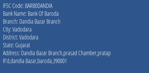 Bank Of Baroda Dandia Bazar Branch Branch, Branch Code DANDIA & IFSC Code Barb0dandia