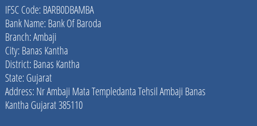 Bank Of Baroda Ambaji Branch Banas Kantha IFSC Code BARB0DBAMBA