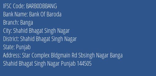 Bank Of Baroda Banga Branch, Branch Code DBBANG & IFSC Code BARB0DBBANG