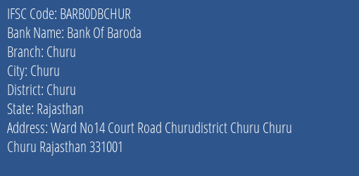 Bank Of Baroda Churu Branch Churu IFSC Code BARB0DBCHUR