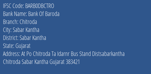 Bank Of Baroda Chitroda Branch Sabar Kantha IFSC Code BARB0DBCTRO