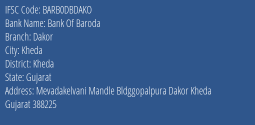 Bank Of Baroda Dakor Branch, Branch Code DBDAKO & IFSC Code Barb0dbdako