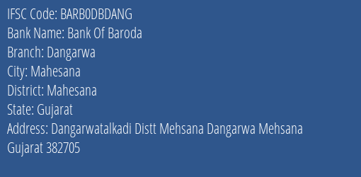 Bank Of Baroda Dangarwa Branch, Branch Code DBDANG & IFSC Code Barb0dbdang