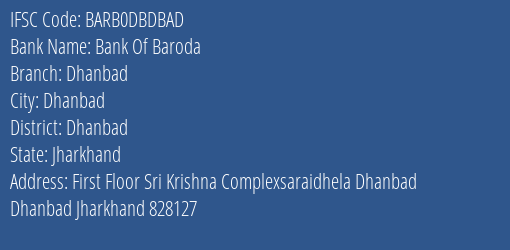 Bank Of Baroda Dhanbad Branch Dhanbad IFSC Code BARB0DBDBAD