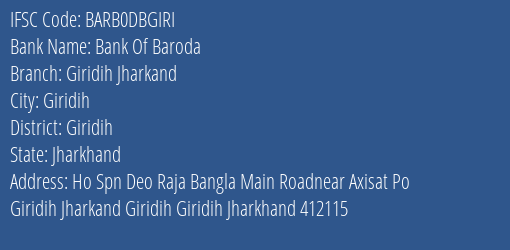 Bank Of Baroda Giridih Jharkand Branch, Branch Code DBGIRI & IFSC Code BARB0DBGIRI