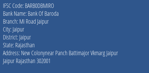 Bank Of Baroda Mi Road Jaipur Branch Jaipur IFSC Code BARB0DBMIRO