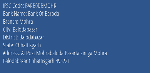 Bank Of Baroda Mohra Branch Balodabazar IFSC Code BARB0DBMOHR