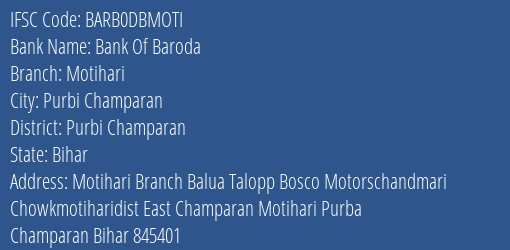 Bank Of Baroda Motihari Branch Purbi Champaran IFSC Code BARB0DBMOTI
