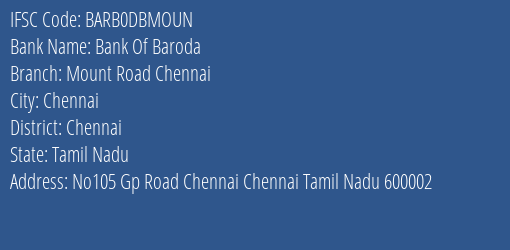 Bank Of Baroda Mount Road Chennai Branch, Branch Code DBMOUN & IFSC Code Barb0dbmoun