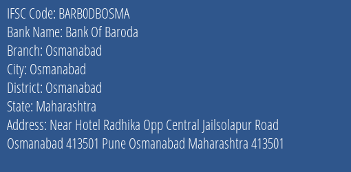 Bank Of Baroda Osmanabad Branch, Branch Code DBOSMA & IFSC Code BARB0DBOSMA