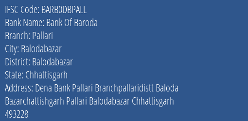 Bank Of Baroda Pallari Branch Balodabazar IFSC Code BARB0DBPALL