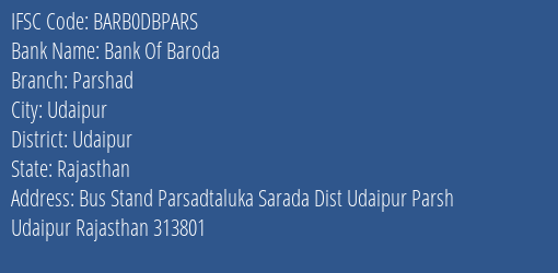Bank Of Baroda Parshad Branch Udaipur IFSC Code BARB0DBPARS