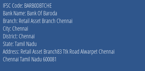 Bank Of Baroda Retail Asset Branch Chennai Branch, Branch Code DBTCHE & IFSC Code Barb0dbtche