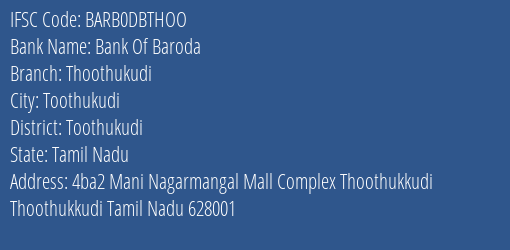 Bank Of Baroda Thoothukudi Branch, Branch Code DBTHOO & IFSC Code Barb0dbthoo