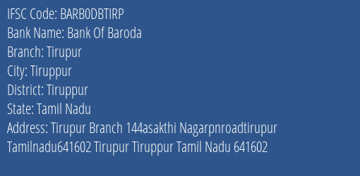 Bank Of Baroda Tirupur Branch, Branch Code DBTIRP & IFSC Code Barb0dbtirp